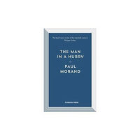 Pushkin Press The Man in a Hurry (häftad, eng)