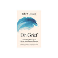 Octopus publishing group On Grief (inbunden, eng)