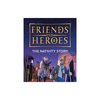 Spck publishing Friends and Heroes: The Nativity Story (häftad, eng)