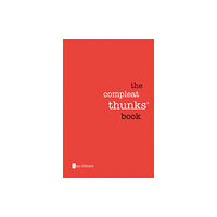 Independent Thinking Press The Compleat Thunks Book (häftad, eng)