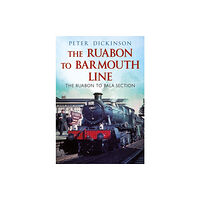 Fonthill Media Ltd The Ruabon to Barmouth Line (häftad, eng)