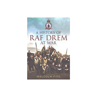 Fonthill Media Ltd A History of RAF Drem at War (häftad, eng)