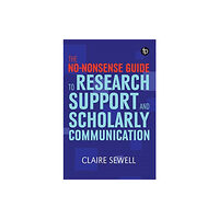 Facet Publishing The No-nonsense Guide to Research Support and Scholarly Communication (häftad, eng)