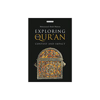 Bloomsbury Publishing PLC Exploring the Qur'an (inbunden, eng)