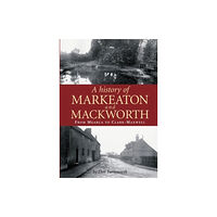 DB Publishing A History of Markeaton and Mackworth (häftad, eng)