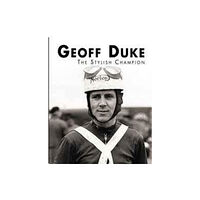 DB Publishing Geoff Duke - The Stylish Champion (häftad, eng)