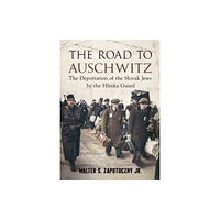 Fonthill Media Ltd Road To Auschwitz (inbunden, eng)