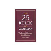 Michael O'Mara Books Ltd The 25 Rules of Grammar (häftad, eng)