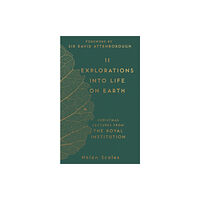 Michael O'Mara Books Ltd 11 Explorations into Life on Earth (inbunden, eng)