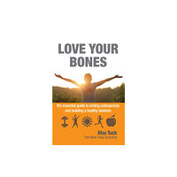 Hammersmith Health Books Love Your Bones (häftad, eng)