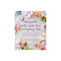 Ryland, Peters & Small Ltd Magical Self-Care for Everyday Life (häftad, eng)