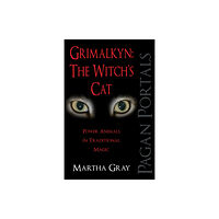 Collective Ink Pagan Portals – Grimalkyn: The Witch`s Cat – Power Animals in Traditional Magic (häftad, eng)