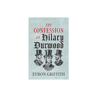 Poetry Wales Press The Confession of Hilary Durwood (häftad, eng)