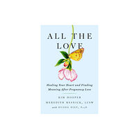 Turner Publishing Company All the Love (häftad, eng)