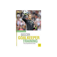 Meyer & Meyer Sport (UK) Ltd Soccer Goalkeeping Training (häftad, eng)