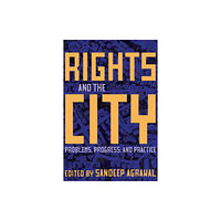 University of Alberta Press Rights and the City (häftad, eng)