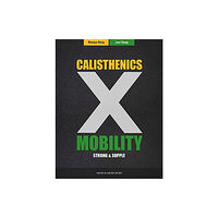 Meyer & Meyer Sport (UK) Ltd Calisthenics & Mobility (häftad, eng)