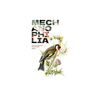 Anvil Press Publishers Inc Mechanophilia (häftad, eng)