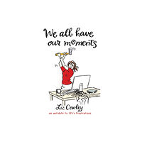 Gibson Square Books Ltd We All Have Our Moments (inbunden, eng)