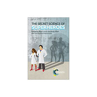 Royal Society of Chemistry Secret Science of Superheroes (häftad, eng)