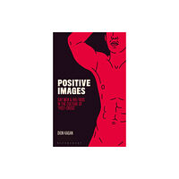 Bloomsbury Publishing PLC Positive Images (inbunden, eng)