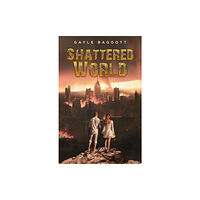 Austin Macauley Publishers Shattered World (häftad, eng)