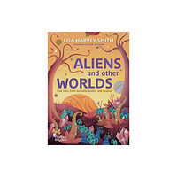 Thames and Hudson (Australia) Pty Ltd Aliens and Other Worlds (inbunden, eng)