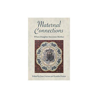 Demeter Press Maternal Connections: (häftad, eng)