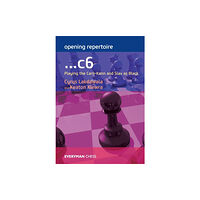 Everyman Chess Opening Repertoire: ...C6 (häftad, eng)