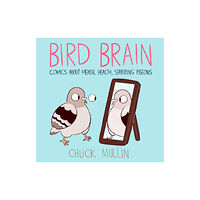 Unbound Bird Brain (inbunden, eng)