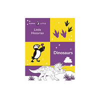 Random House Australia Puffin Little Historian: Dinosaurs (häftad, eng)