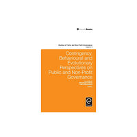 Emerald Publishing Limited Contingency, Behavioural and Evolutionary Perspectives on Public and Non-Profit Governance (inbunden, eng)