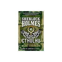 Titan Books Ltd Sherlock Holmes vs. Cthulhu: The Adventure of the Deadly Dimensions (häftad, eng)