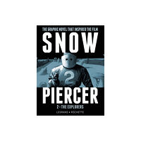 Titan Books Ltd Snowpiercer Vol. 2: The Explorers (inbunden, eng)