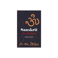 John Hunt Publishing Sanskrit for Seekers (häftad, eng)