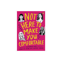 Penguin Random House Australia Not Here to Make You Comfortable (häftad, eng)