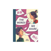 Annick Press Ltd The Words We Share (inbunden, eng)