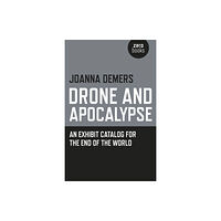 Collective Ink Drone and Apocalypse – An exhibit catalog for the end of the world (häftad, eng)