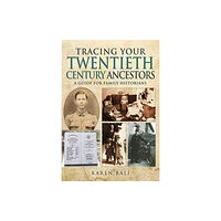 Pen & Sword Books Ltd Tracing Your Twentieth-Century Ancestors: A Guide for Family Historians (häftad, eng)