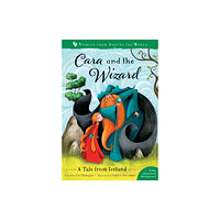 Barefoot Books Ltd Cara and the Wizard (häftad, eng)