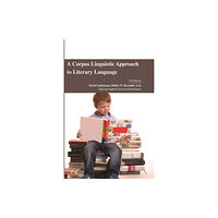 Koros Press Limited A Corpus Linguistic Approach to Literary Language (inbunden, eng)