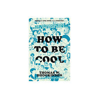 Icon Books How to be Cool (häftad, eng)