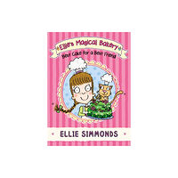 Penguin Random House Children's UK Ellie's Magical Bakery: Best Cake for a Best Friend (häftad, eng)