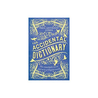 Elliott & Thompson Limited The Accidental Dictionary (häftad, eng)