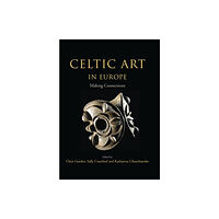 Oxbow books Celtic Art in Europe (inbunden, eng)