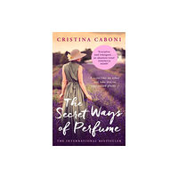 Transworld publishers ltd The Secret Ways of Perfume (häftad, eng)