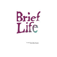 Great Plains Publications Ltd Brief Life (häftad, eng)