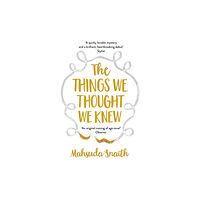 Transworld publishers ltd The Things We Thought We Knew (häftad, eng)