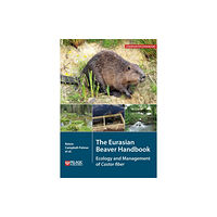 Pelagic Publishing The Eurasian Beaver Handbook (häftad, eng)