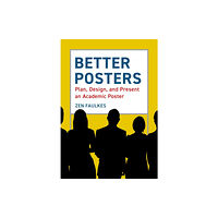 Pelagic Publishing Better Posters (häftad, eng)